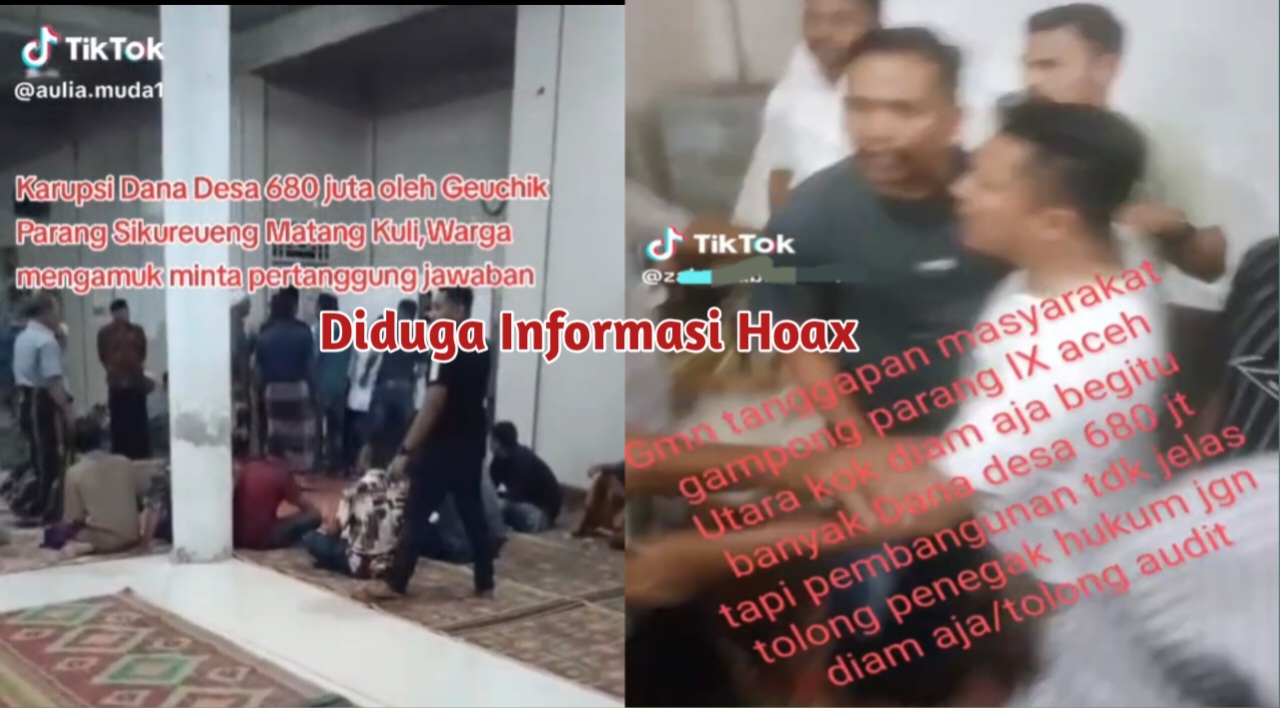 Dua Akun Tiktok Satu FB Diduga Sebarkan Informasi Bohong Tentang Gampong Parang Sikureueng