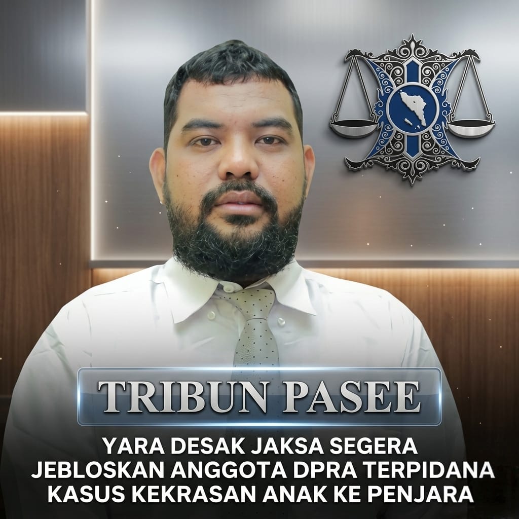 YARA Desak Jaksa Segera Jebloskan Anggota DPRA Terpidana Kasus Kekerasan Anak ke Penjara